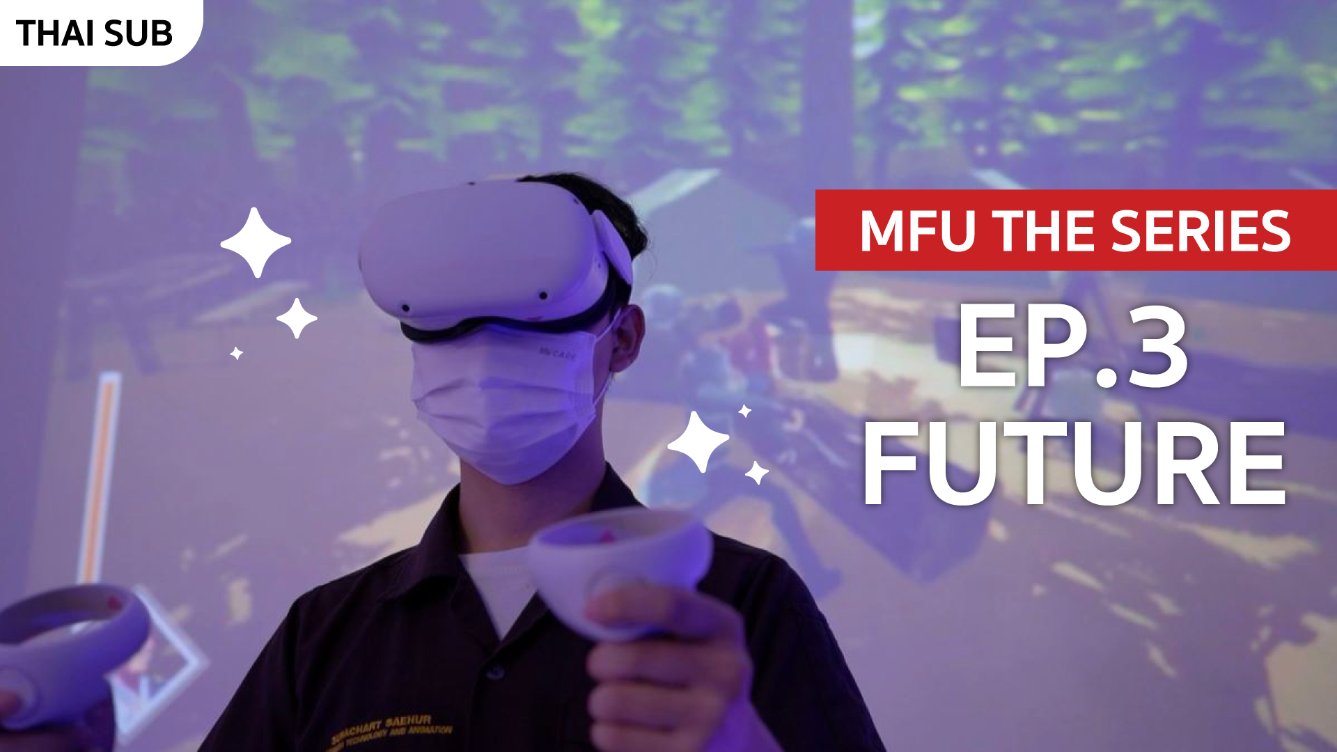 MFU THE SERIES - EP3: FUTURE